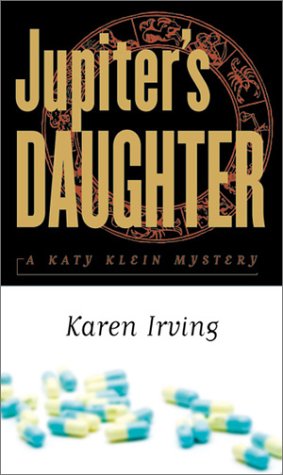 Imagen de archivo de Jupiters Daughter: A Katy Klein Mystery a la venta por ThriftBooks-Atlanta
