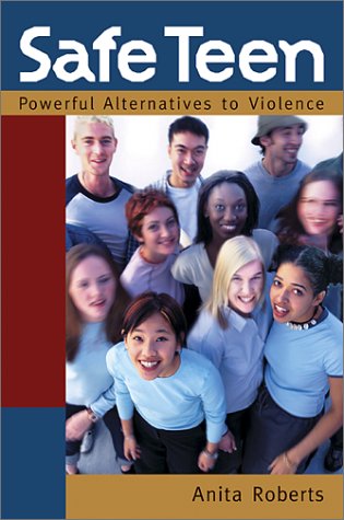 9781896095998: Safe Teen: Powerful Alternatives to Violence