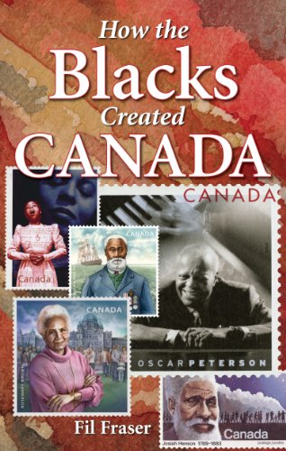 Stock image for How the Blacks Created Canada (We Created Canada) for sale by Books Unplugged