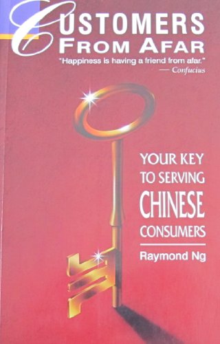 Customers from Afar - Your Key to Serving Chinese Consumers