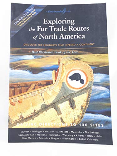 9781896150208: Exploring the Fur Trade Routes of North America