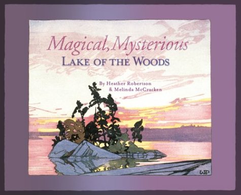 Magical, Mysterious Lake of the Woods