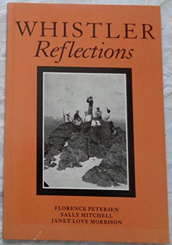 Stock image for Whistler Reflections for sale by Rainy Day Books