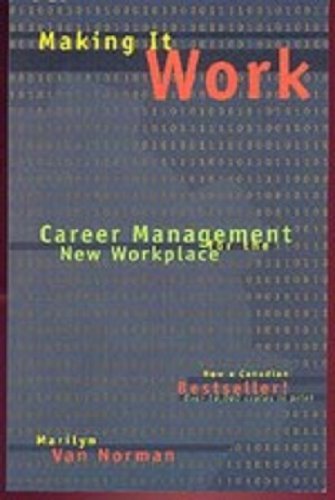 Imagen de archivo de Making it work Career Management For The New Workplace a la venta por SecondSale