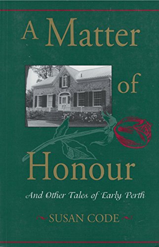

A matter of honour: And other tales of early Perth [signed] [first edition]