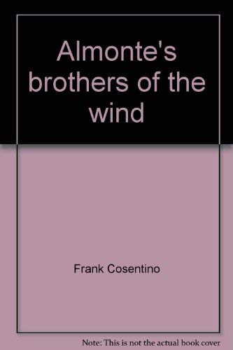 9781896182544: Almonte's brothers of the wind: R. Tait McKenzie and James Naismith