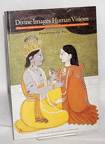 9781896209050: Divine Images, Human Visions: The Max Tanenbaum Collection of South Asian and Himalayan Art in the National Gallery of Canada