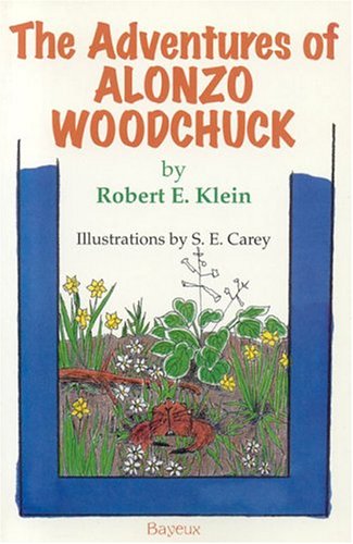 Imagen de archivo de The Adventures of Alonzo Woodchuck a la venta por More Than Words