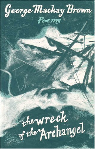 The WRECK OF THE ARCHANGEL (9781896209241) by MACKAY BROWN, GEORGE