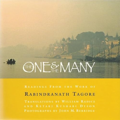 Beispielbild fr The One and the Many: Readings from the Works of Rabindranath Tagore zum Verkauf von Anybook.com