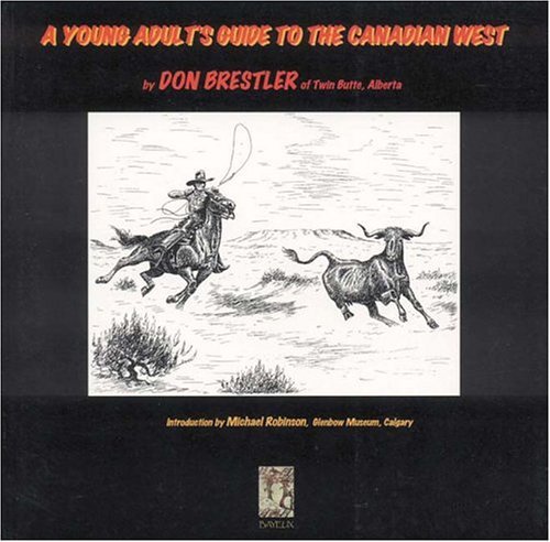 Beispielbild fr Young Adults Guide to the Canadian West zum Verkauf von Reuseabook