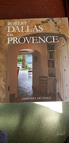 Stock image for ROBERT DALLAS EN PROVENCE for sale by Front Cover Books