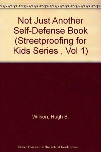 Beispielbild fr Not Just Another Self-Defense Book zum Verkauf von ThriftBooks-Dallas