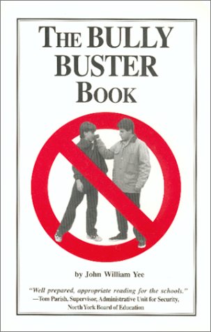 The Bully Buster Book (Streetproofing for Kids Series , Vol 1)