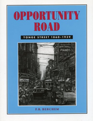 Stock image for Opportunity Road: Yonge Street 1860-1939 for sale by GF Books, Inc.