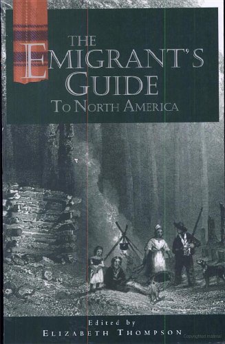 Imagen de archivo de The Emigrant's Guide to North America a la venta por ThriftBooks-Atlanta