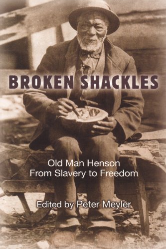 Stock image for Broken Shackles: Old Man Henson From Slavery to Freedom for sale by ThriftBooks-Atlanta