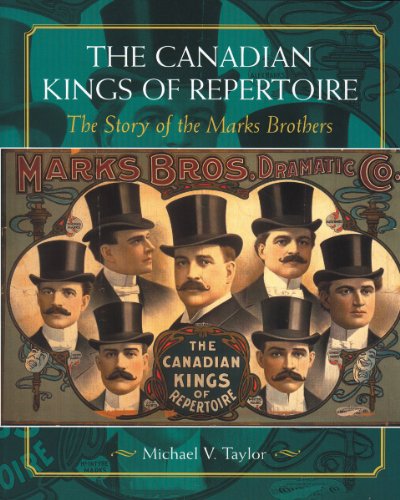 Beispielbild fr The Canadian Kings of Repertoire : The Story of the Marks Brothers zum Verkauf von Better World Books