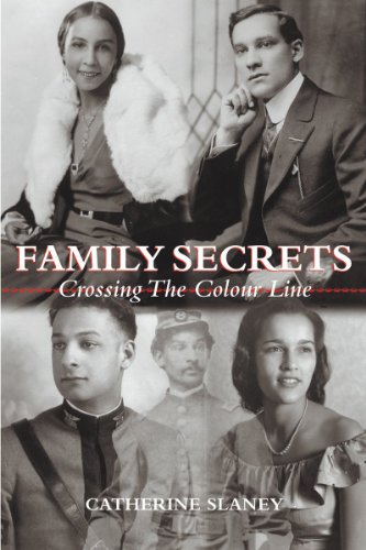 Family Secrets: Crossing the Colour Line