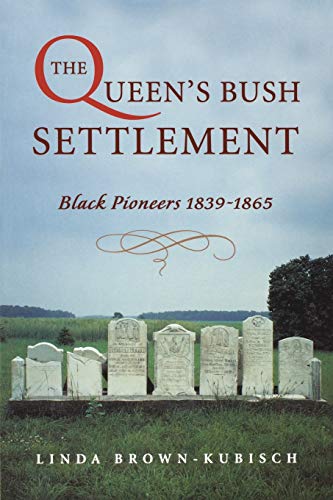 9781896219851: Queen's Bush Settlement: Black Pioneers
