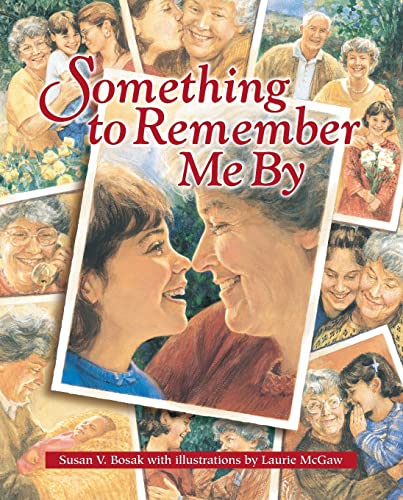 Imagen de archivo de Something to Remember Me By: A Story About Love & Legacies a la venta por SecondSale