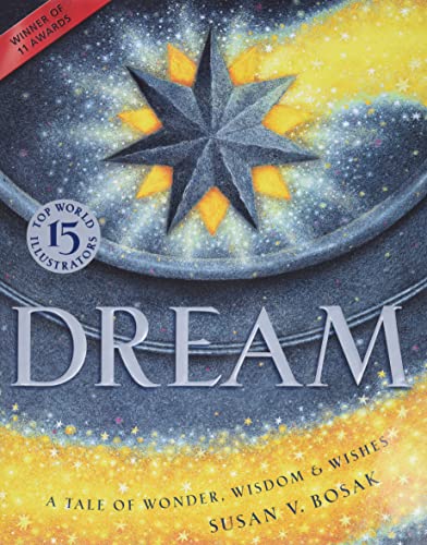 Beispielbild fr Dream: A Tale of Wonder, Wisdom & Wishes zum Verkauf von West With The Night