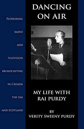 Stock image for Dancing On Air: My Life With Rai Purdy for sale by Bookmans
