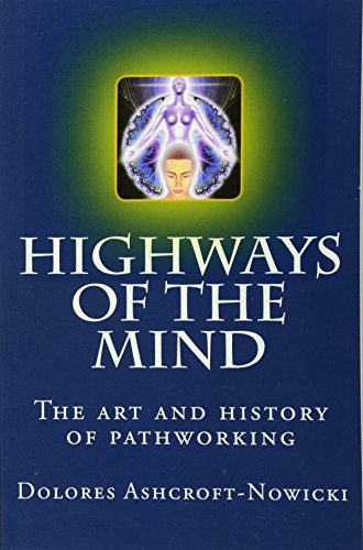 Stock image for Highways of the Mind: The art and history of pathworking for sale by HPB-Ruby