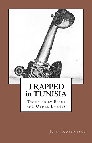 Stock image for Trapped in Tunisia, Troubled by Bears and Other Events for sale by Lucky's Textbooks