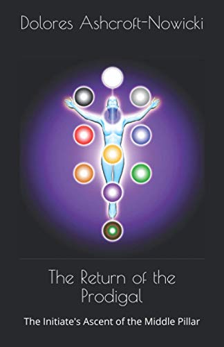 Beispielbild fr The Return of the Prodigal: The Initiate's Ascent of the Middle Pillar zum Verkauf von WorldofBooks