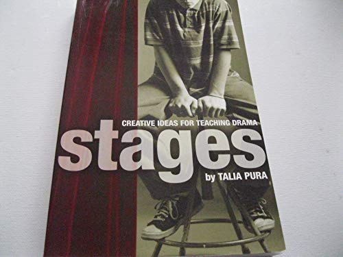 Beispielbild fr Stages : Creative Ideas for Teaching Drama zum Verkauf von Better World Books