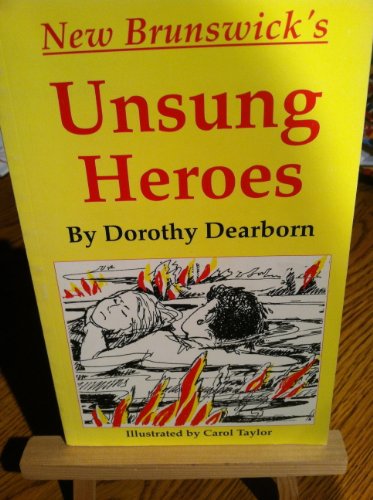 Imagen de archivo de New Brunswick's Unsung Heroes a la venta por Quickhatch Books