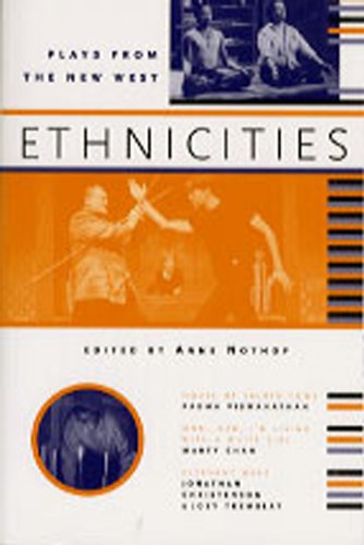 Stock image for Ethnicities: Plays from the New West (Prairie Play Series) for sale by Hourglass Books