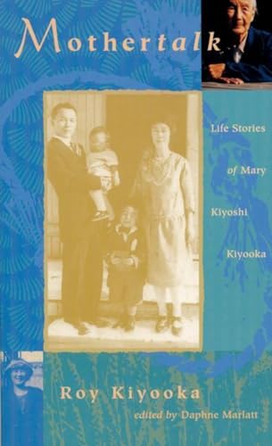 Stock image for Mothertalk: Life Stories of Mary Kiyoshi Kiyooka for sale by SecondSale