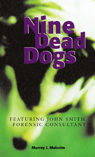 Beispielbild fr Nine Dead Dogs (John Smith Mystery) zum Verkauf von medimops