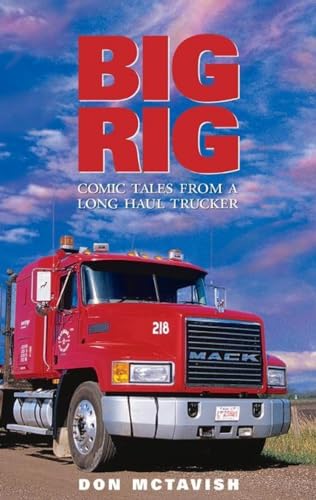 Stock image for Big Rig: Comic Tales from a Long Haul Trucker for sale by Wonder Book