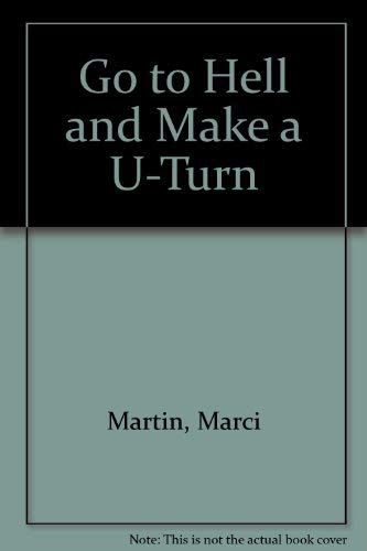 Stock image for Go to Hell and Make a U-Turn for sale by Chapter II