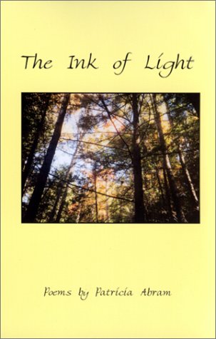 The Ink of Light (9781896331775) by Patricia Abram