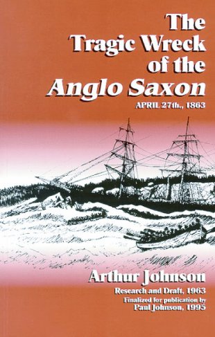 Stock image for The Tragic Wreck of the Anglo Saxon, April 27th 1863 for sale by Post Horizon Booksellers
