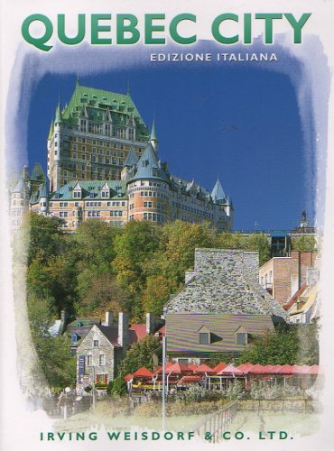 Beispielbild fr Quebec City : Edizione Italiana zum Verkauf von Better World Books