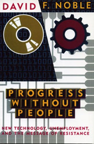 Stock image for Progress Without People: In Defense of Luddism for sale by ThriftBooks-Dallas