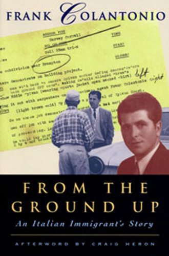 Stock image for From the Ground Up: An Italian Immigrant's Story for sale by Book Dispensary