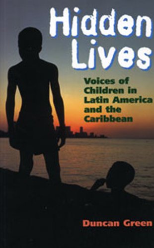 Stock image for Hidden Lives: Voices of Children in Latin America and the Caribbean for sale by ThriftBooks-Atlanta