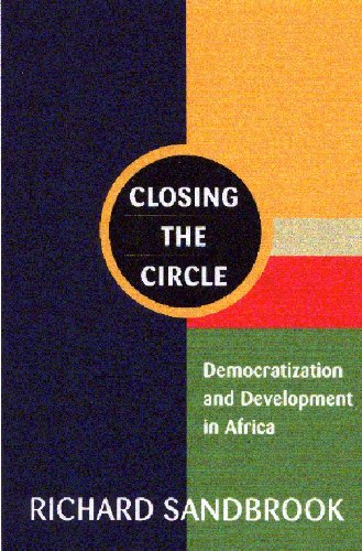 Beispielbild fr Closing the Circle : Democratization and Development in Africa zum Verkauf von Better World Books