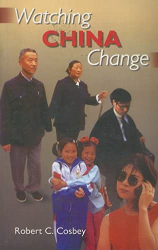 Watching China Change: 1976-1999 (9781896357430) by Cosbey, Robert