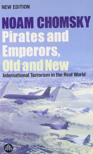 Pirates and Emperors, Old and New : International Terrorism in the Real World