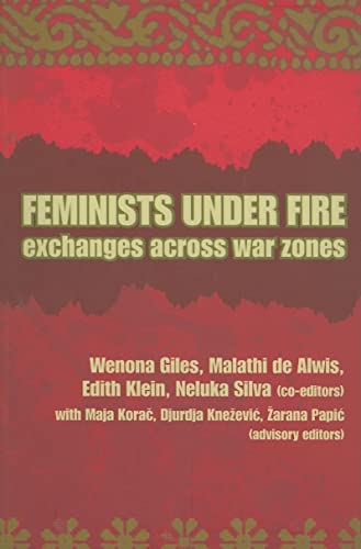 Beispielbild fr Feminists Under Fire: Exchanges Across War Zones zum Verkauf von WorldofBooks