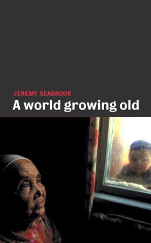 9781896357843: A World Growing Old