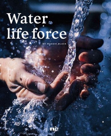 Water, Life Force (9781896357850) by Black, Maggie