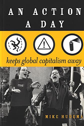 Beispielbild fr An Action A Day: Keeps Global Capitalism Away zum Verkauf von SecondSale